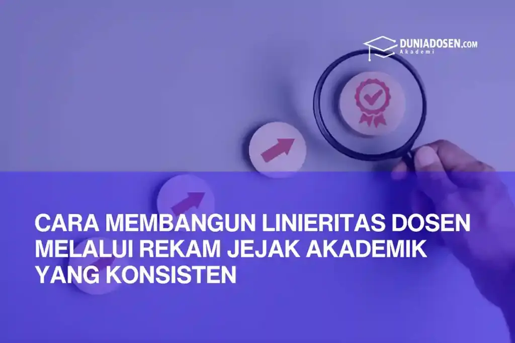 cara-membangun-linieritas-dosen-dan-portofolio-akademik
