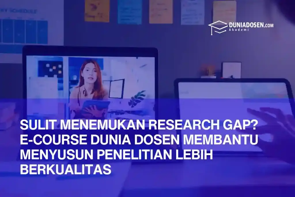 e-course-research-gap-dunia-dosen-penelitian-berkualitas